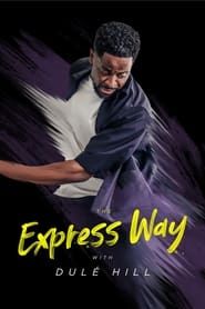 The Express Way with Dulé Hill series tv