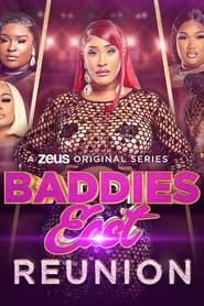 Baddies East Reunion series tv
