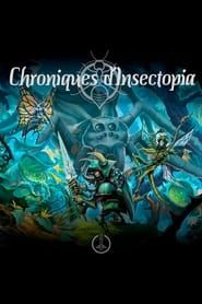 Les Chroniques D'Insectopia series tv
