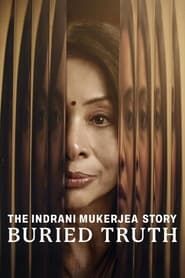 The Indrani Mukerjea Story: Buried Truth series tv