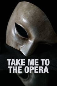 Take Me to the Opera series tv
