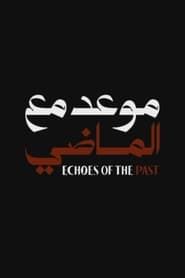 Echoes of the Past series tv
