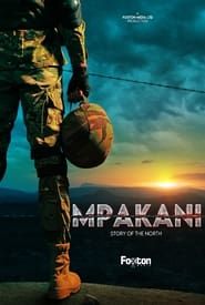 Mpakani: Story of the North series tv