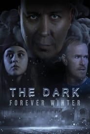 The Dark: Forever Winter series tv