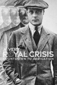 A Very Royal Crisis: Countdown to Abdication series tv