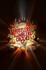 Hustlers Gamblers and Crooks series tv