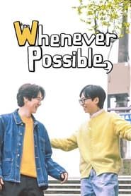 Whenever Possible series tv