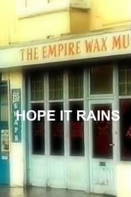Hope It Rains series tv