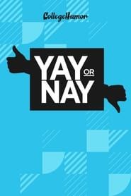 Yay or Nay series tv