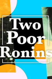 Two Poor Ronins series tv
