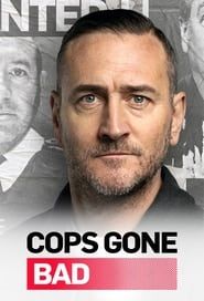 Image Cops Gone Bad with Will Mellor