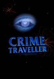 Crime Traveller</b> saison 01 