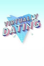 Virtually Dating series tv
