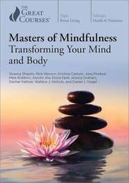 Masters of Mindfulness: Transforming Your Mind and Body series tv