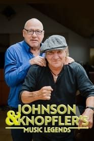 Johnson and Knopfler’s Music Legends series tv
