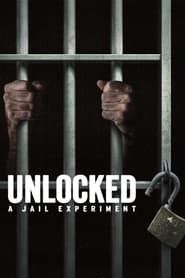 Unlocked: A Jail Experiment series tv