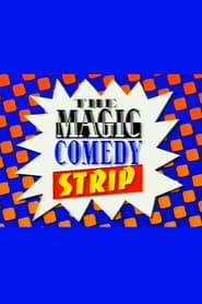 The Magic Comedy Strip series tv