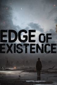 Edge of Existence series tv