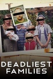 Deadliest Families series tv