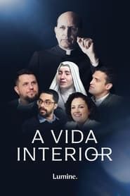 A Vida Interior series tv