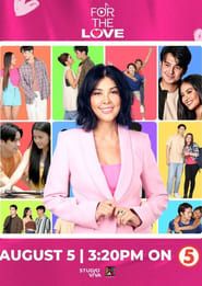 For The Love series tv