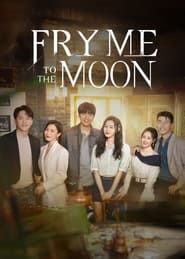 Fry Me to the Moon series tv