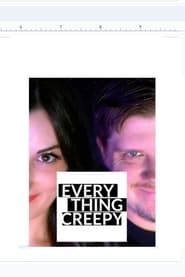 Everything is Creepy series tv