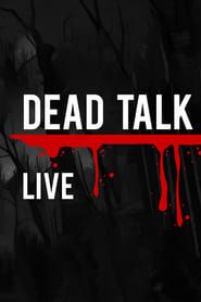 Dead Talk Live series tv