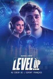 Level up, au cœur de l'Esport français series tv