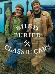 Shed & Buried: Classic Cars series tv