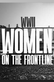 WWII Women on the Frontline series tv