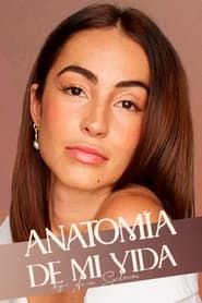 Anatomía de mi vida by Ana Solma series tv