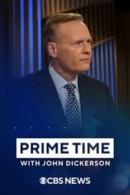 Prime Time with John Dickerson series tv