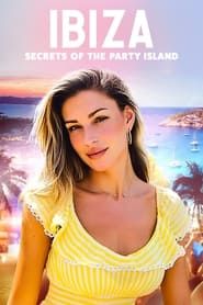 Ibiza: Secrets of the Party Island series tv