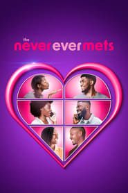 The Never Ever Mets series tv