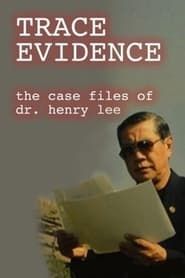 Trace Evidence: The Case Files of Dr. Henry Lee series tv
