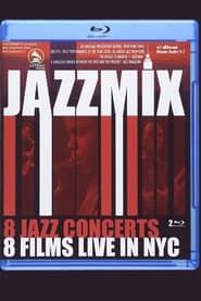 Image Jazz Mix - 8 Jazz Concerts Live in NYC