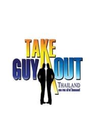 Take Guy Out Thailand series tv