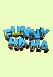 Funny Ha Ha series tv