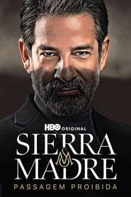 Sierra Madre: No Trespassing series tv