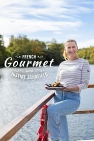 French Gourmet with Justine Schofield series tv