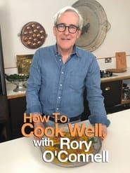 How To Cook Well with Rory O'Connell series tv