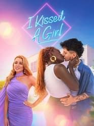 I Kissed a Girl series tv