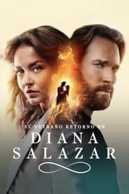 El Extraño Retorno de Diana Salazar series tv