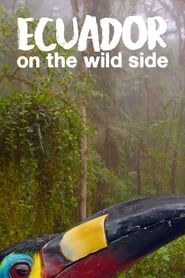 Ecuador: On the Wild Side series tv
