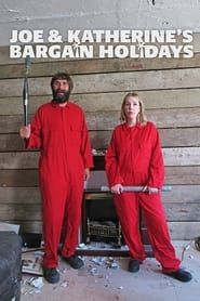 Joe and Katherine's Bargain Holidays series tv