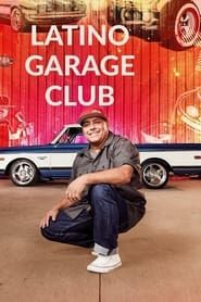 Latino Garage Club series tv
