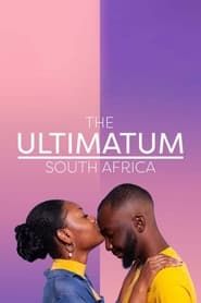 The Ultimatum: South Africa series tv