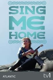 Sing Me Home series tv