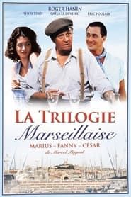 La Trilogie marseillaise series tv